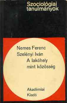 Nemes Ferenc-Szelnyi Istvn - A lakhely, mint kzssg