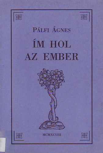 Plfi gnes - m hol az ember