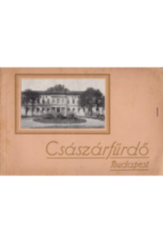 Császárfürdő - Budapest. Rövid ismertetés