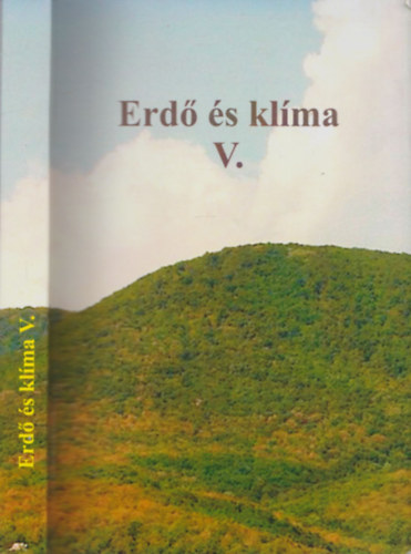 Vig P�ter M�ty�s Csaba - Erd� �s kl�ma V.