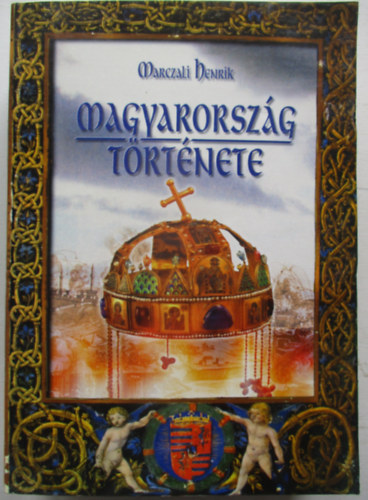 Marczali Henrik - Magyarorsz�g t�rt�nete I.