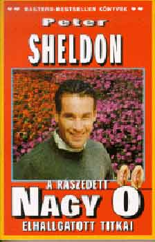 Peter Sheldon - A r�szedett nagy � elhallgatott titkai