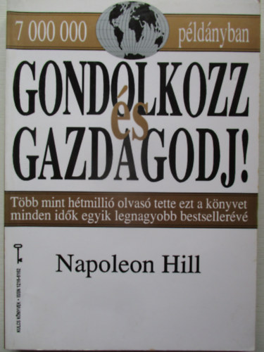 Napoleon Hill - Gondolkozz s gazdagodj!
