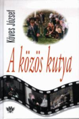 Kves Jzsef - A kzs kutya