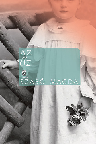 Szab Magda - Az z