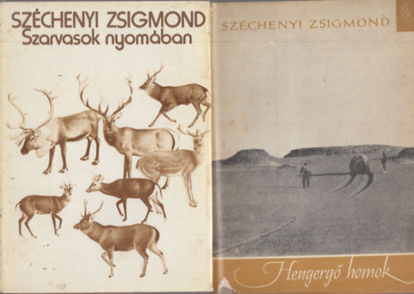 Szchenyi Zsigmond - 2 db. vadszati ktet (Szarvasok nyomban + Hengerg homok)