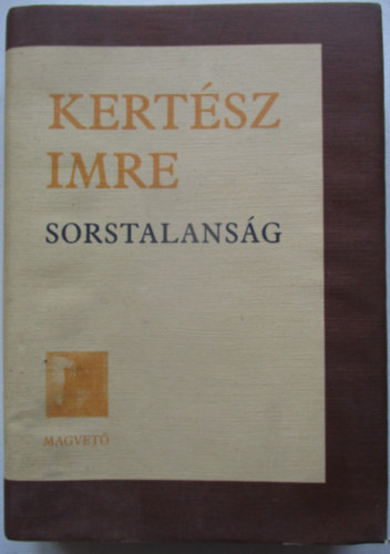 Kert�sz Imre - Sorstalans�g