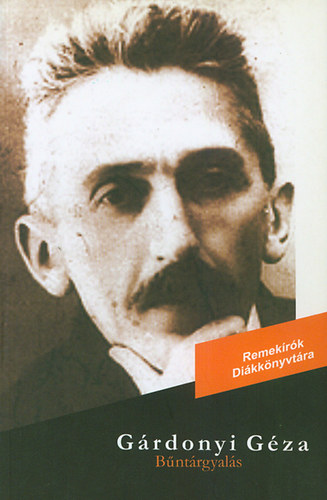 Gárdonyi Géza - Bűntárgyalás