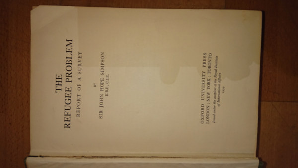 Sir John Hope Simpson: The Refugee Problem - Report of a Survey