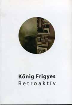 K�nig Frigyes - Retroakt�v