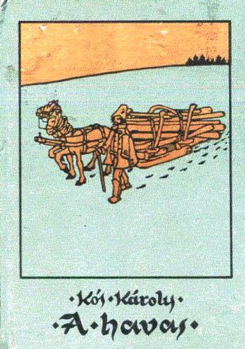 K�s K�roly - A havas - Elbesz�l�sek �s a Budai Nagy Antal c�m� dr�ma