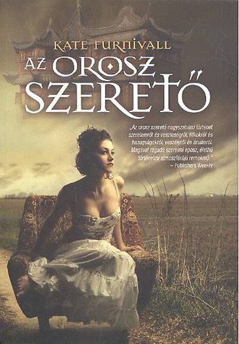 Kate Furnivall - Az orosz szeret