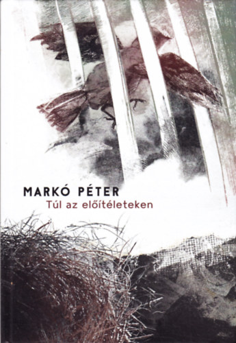 Mark Pter - Tl az eltleteken