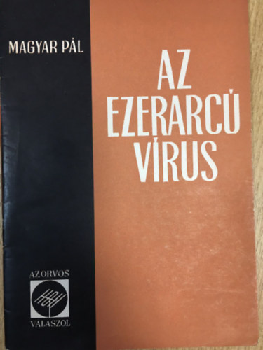 Magyar Pál - Az ezerarcú vírus