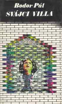 Bodor P�l - Sv�jci villa - Korjellemz� magyar pr�za