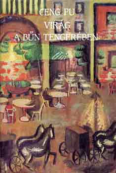 Ceng Pu - Virág a bűn tengerében