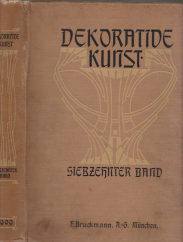 F. Bruckmann A.G. - Dekorative Kunst - Band XVII.