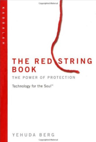 Yehuda Berg - The red string book - The power of protection