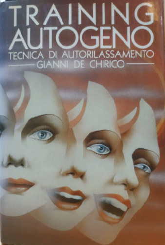 Gianni de Chirico - Training Autogeno: Tecnica de autorilassamento
