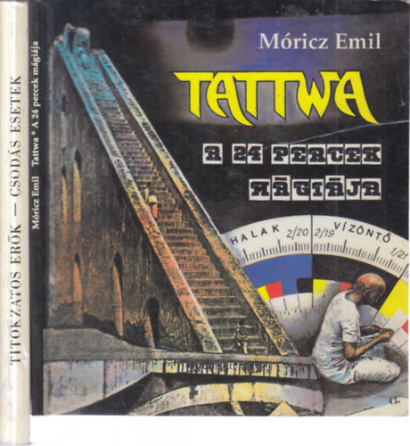 Dr. Kosutny Istvn Mricz Emil - 2 db. ezotria (Tattwa- A 24 percek mgija (ramellklettel) + Titokzatos erk - Csods esetek)
