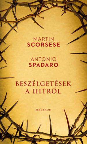 Spadaro, Antonio Martin Scorsese - Beszélgetések a hitről