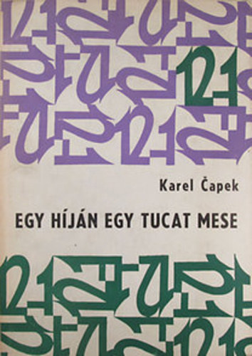 Karel Capek - Egy hjn egy tucat mese s radsul egy Josef Capektl