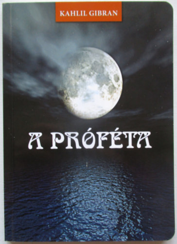 Gibran Kahlil - A pr�f�ta