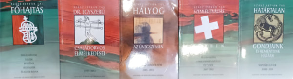 Szász István Tas - Hályog az üvegszemen + Határtalan gondjaink és reményeink határai + Főhajtás + Szemléletváltás közben + Dr. Egyszerű családorvos elmélkedései (5 mű)