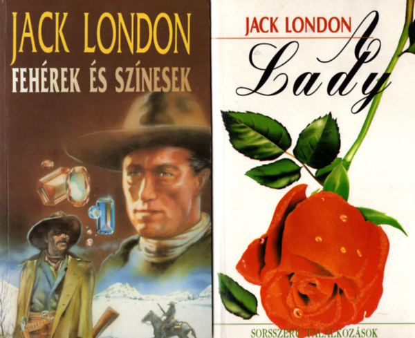 Jack London - Fehérek és színesek,+Lady,