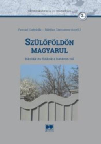 Pusztai Gabriella - Szülőföldön magyarul