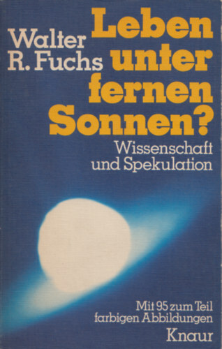 Walter R. Fuchs - Leben unter fernen sonnen?