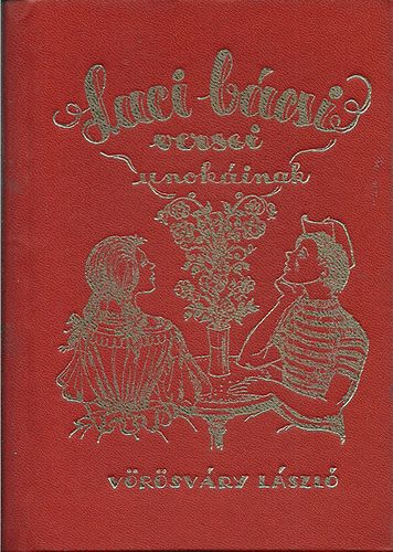 Vörösváry László - Laci bácsi versei unokáinak