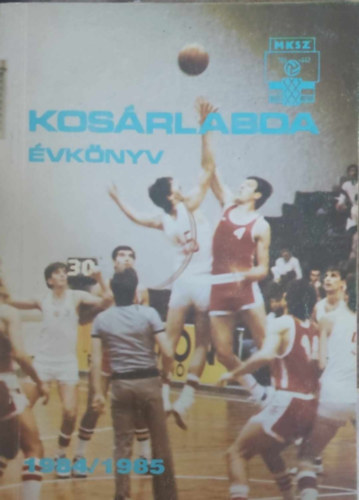 Dobor Dezs  (szerk.) - Kosrlabda vknyv 1984/1985