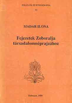 Madar Ilona - Fejezetek Zoboralja trsadalomnprajzhoz