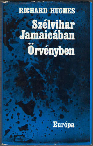 Richard Hughes - Sz�lvihar Jamaic�ban �rv�nyben
