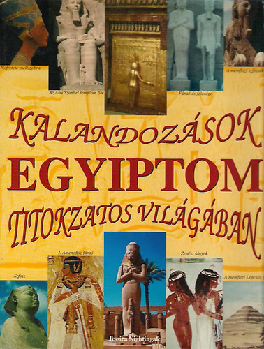 Jessica Nightingale - Kalandozsok Egyiptom titokzatos vilgban