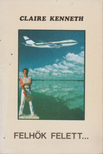Claire Kenneth - Felh�k felett...