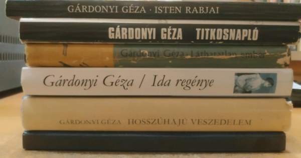 G�rdonyi G�za - 6 db G�rdonyi G�za: Eml�kezetes napok a magyar t�rt�nelemb�l; Hossz�haj� veszedelem; Ida reg�nye; Isten rabjai; L�thatatlan ember; Titkosnapl�