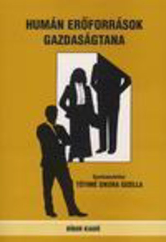 Tthn Sikora Gizella  (szerk.) - Humn erforrsok gazdasgtana