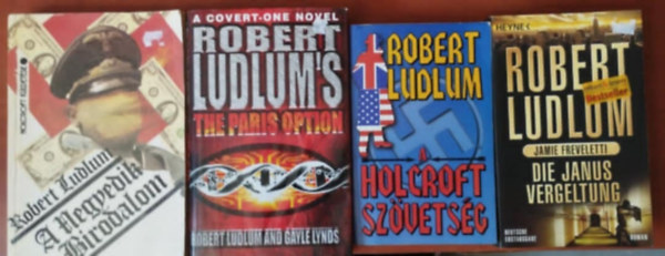 Robert Ludlum - 4db Robert Ludlum egy�tt: A Holcroft sz�vets�g,A Negyedik Birodalom - Holcroft k�ldet�se,Die Janus-Vergeltung,The Paris Option