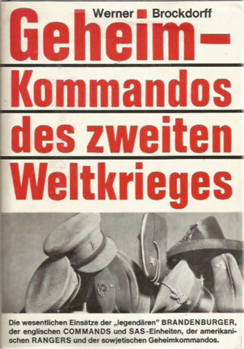 Werner Brockdorff - Geheimkommandos des Zweiten Weltkrieges