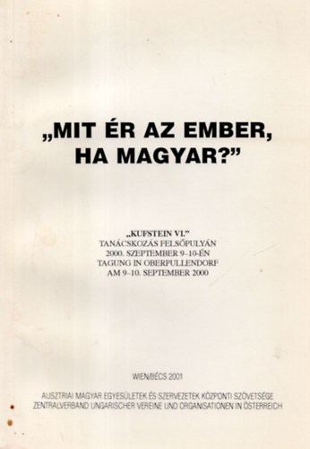 "Mit ér az ember ha magyar?"