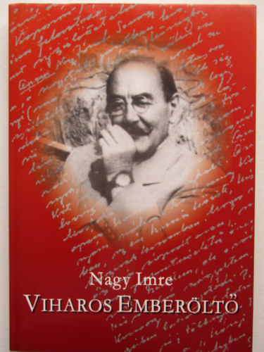 Nagy Imre - Viharos ember�lt�