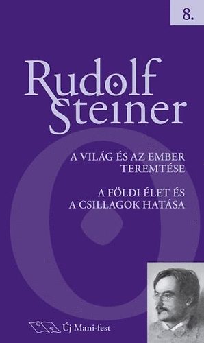 Rudolf Steiner - A vilg s az ember teremtse