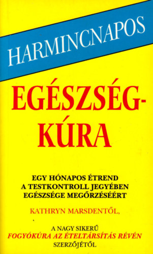 Kathryn Marsden - Harmincnapos eg�szs�gk�ra