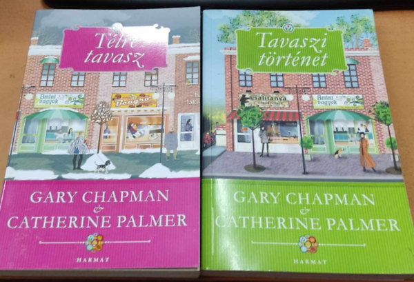 Gary Chapman - Catherine Palmer - Télre tavasz + Tavaszi történet (2 kötet)