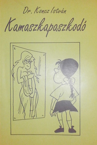Dr. Koncz Istv�n - Kamaszkapaszkod�