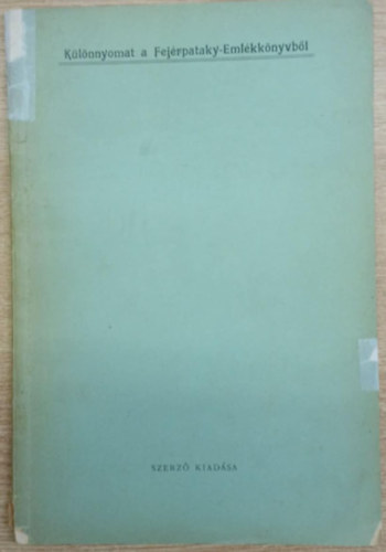 Dr. Hóman Bálint - Különlenyomat a Fejérpataky-Emlékkönyvből - A XIV. századi aranyválság