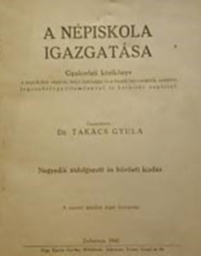 dr. Takcs Gyula - A npiskola igazgatsa