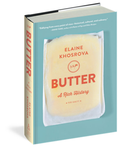 Elaine Khosrova - Butter: A Rich History